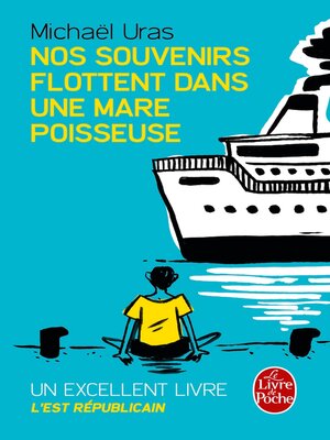 cover image of Nos souvenirs flottent dans une mare poisseuse